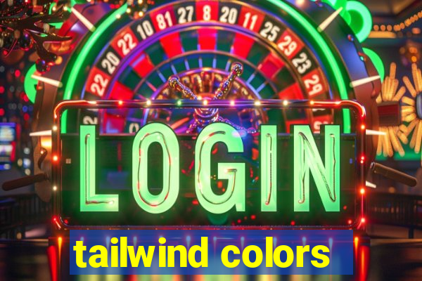 tailwind colors